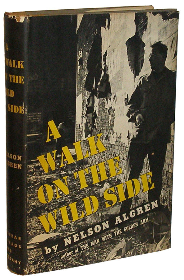 A Walk on The Wild Side by Algren, Nelson 1956