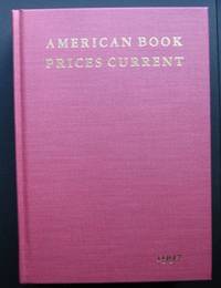 American Book Prices Current 1997 Volume 103 The Auction Season September 1996- August 1997