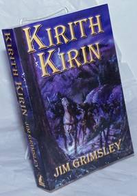 Kirith Kirin a novel by Grimsly, Jim - 2000