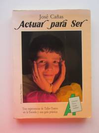 Actuar Para Ser by JosÃ© CaÃ±as - 1984