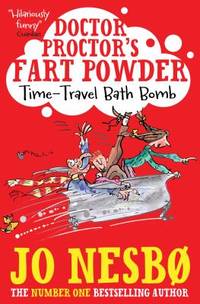 cover of Doctor Proctor's Fart Powder: Time-Travel Bath Bomb