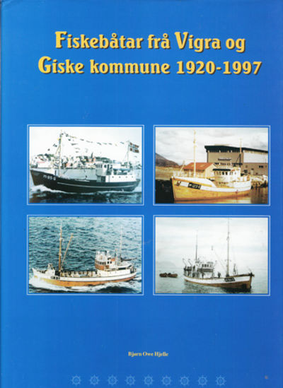 Fiskebåtar frå Vigra og Giske kommune 1920 - 1997.