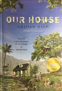 OUR HOUSE (Signed Exclusive Hardcover 1st.) Signed by Graham Nash of CSNY