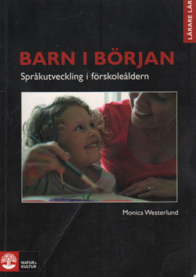 BARN I BÖRJAN. Språkutveckling i förskoleåldern.
