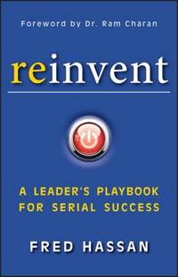 Reinvent : A Leader's Playbook for Serial Success