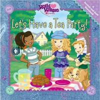 Let's Have a Tea Party : A Scratch-and-Sniff Storybook