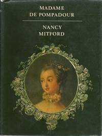 Madame de Pompadour by Nancy Mitford - 1968-01-01