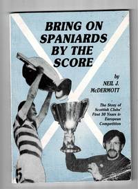 image of BRING ON THE SPANIARDS BY THE SCORE