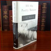 All the Pretty Horses by Cormac McCarthy - 1992