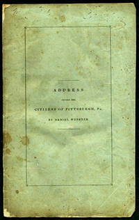 Address to the Citizens of Pittsburgh, July 9, 1833
