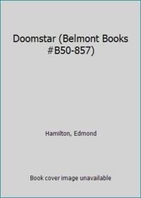 Doomstar (Belmont Books #B50-857) by Hamilton, Edmond - 1969