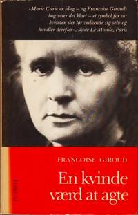 Marie Curie. En kvinde værd at agte