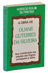 A Obra de Olmar Guterres da Silveira: Sua Contribuição aos estudos das línguas portuguesa e latina