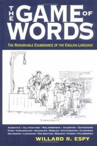 cover of The Game of Words : The Remarkable Exuberance of the English Language