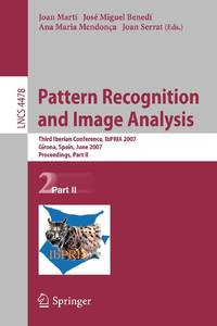 Pattern Recognition and Image Analysis : Third Iberian Conference, IbPRIA 2007, Girona, Spain,...