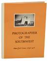 Photographer of the Southwest: Adam Clark Vroman, 1856-1916