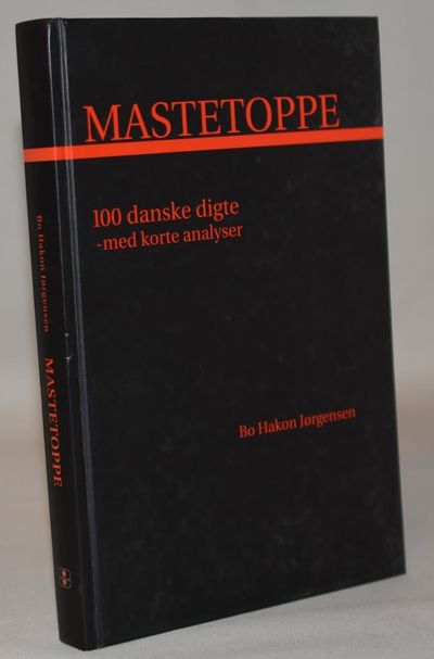 Mastetoppe. 100 danske digte- med korte analyser.