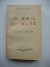 Les Adieux Du Seigneur - S. Jean XIII - XVII - Charte De Vie Apostolique by Charles Hauret - Paperback - First Edition - 1951 - from Goldring Books (SKU: 006765)