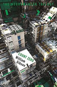 Count Zero: William Gibson (The Neuromancer Trilogy)