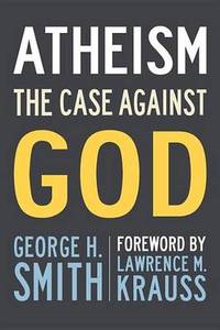 Atheism: The Case Against God