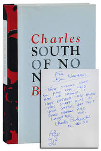SOUTH OF NO NORTH - PRESENTATION COPY by Charles Bukowski - First Edition - 1973 - from Captain Ahab's Rare Books (SKU: 1796)