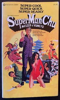 SuperManChu by Sean Mei Sullivan - Paperback - First Edition - 1974 - from Appledore Books, ABAA (SKU: 17884)
