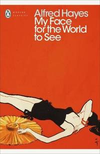 cover of My Face for the World to See (Penguin Modern Classics)