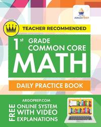 1st Grade Common Core Math: Daily Practice Workbook 1000+ Practice Questions and Video...