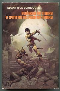 Swords of Mars and Synthetic Men of Mars by Burroughs, Edgar Rice - n.d.