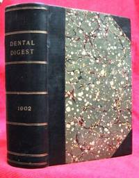 image of THE DENTAL DIGEST (1902, VOL. VIII, JANUARY TO DECEMBER A Monthly Summary of Dental Science Devoted to the Progress of Dentistry