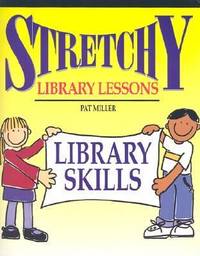 Stretchy Library Lessons : Library Skills