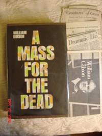 A Mass for the Dead by Gibson, William - 1968