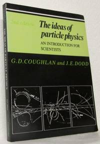 The ideas of particle physics An introduction for…