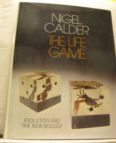 The Life Game. Evolution and the New Biology.