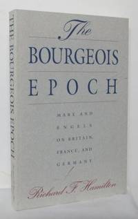 Bourgeois Epoch. Marx and Engels on Britain,…