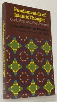 Fundamentals of Islamic Thought. God, Man and the…