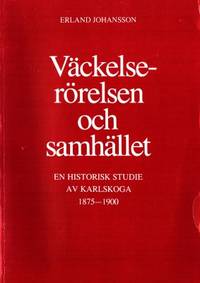 Väckelserörelsen och samhället. En historisk…