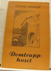 Domtrapphuset. Utblickar från en Uppsalamiljö.