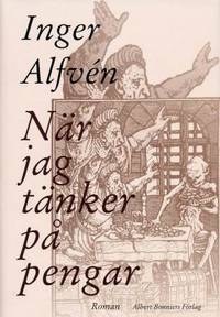 När jag tänker på pengar.