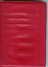 Quotations from Chairman Mao Tse-Tung by Mao Tse-Tung, and Schram, Stuart R. (Editor) - 1967