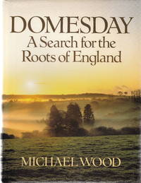 Domesday: A Search for the Roots of England