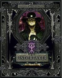 Undertaker: 25 Years of Destruction
