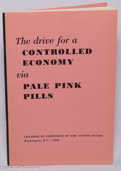 The Drive for a Controlled Economy via Pale Pink Pills