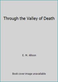 Through the Valley of Death
