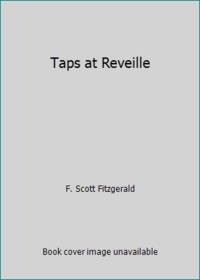 Taps at Reveille by F. Scott Fitzgerald - 1971