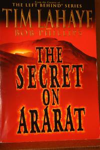 Babylon Rising  The Secret on Ararat by LaHaye, Tim & Bob Phillips - 2005