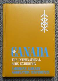 cover of CANADA - THE INTERNATIONAL BOOK EXHIBITION, AMERICAN LIBRARY ASSOCIATION CONFERENCE, DALLAS, TEXAS, 1971. BOOKS FROM CANADA - ENGLISH LANGUAGE / BOOKS FROM CANADA - FRENCH LANGUAGE. 2 BOOKLETS PLUS ORDER PAD IN THREE-FOLD BINDER.