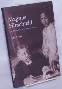 image of Magnus Hirschfeld the origins of the Gay Liberation Movement