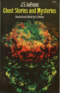 GHOST STORIES AND MYSTERIES. Selected and Edited by E. F. Bleiler