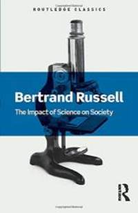 image of The Impact of Science on Society (Routledge Classics)